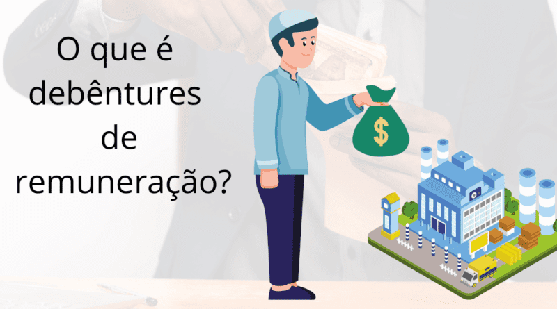 Debêntures de remuneração.